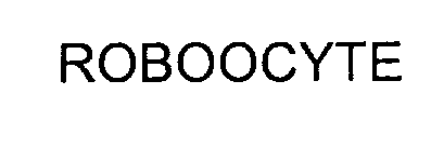 ROBOOCYTE