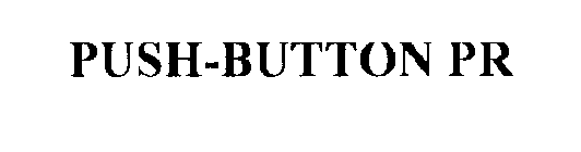 PUSH-BUTTON PR