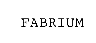 FABRIUM