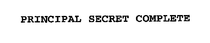 PRINCIPAL SECRET COMPLETE