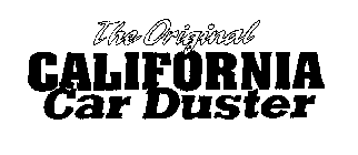 THE ORIGINAL CALIFORNIA CAR DUSTER