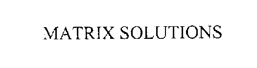 MATRIX SOLUTIONS