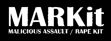 MARKIT MALICIOUS ASSAULT / RAPE KIT