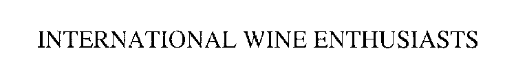 INTERNATIONAL WINE ENTHUSIASTS