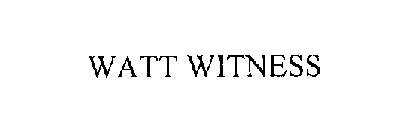 WATT WITNESS