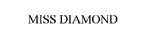 MISS DIAMOND