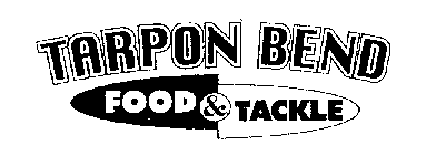 TARPON BEND FOOD & TACKLE