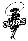 LOS CHARROS