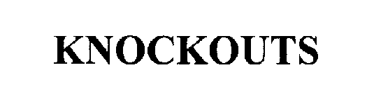 KNOCKOUTS