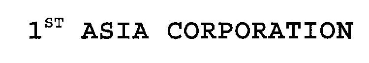 1ST ASIA CORPORATION