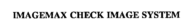 IMAGEMAX CHECK IMAGE SYSTEM