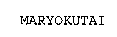 MARYOKUTAI