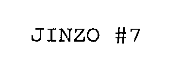 JINZO #7