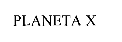 PLANETA X