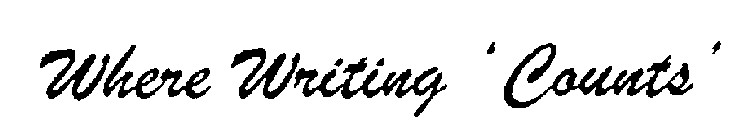 WHERE WRITING 'COUNTS'