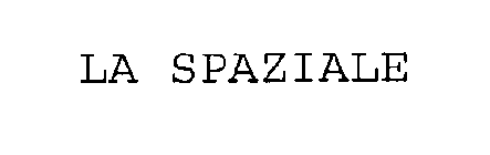 LA SPAZIALE