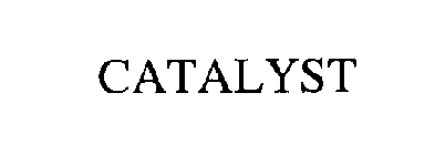 CATALYST