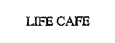 LIFE CAFE