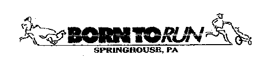 BORN TO RUN SPRINGHOUSE, PA