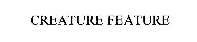 CREATURE FEATURE
