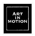 ART IN MOTION