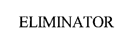 ELIMINATOR