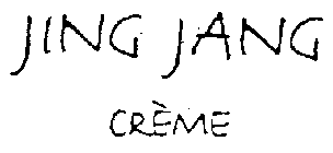 JING JANG CREME