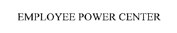 EMPLOYEE POWER CENTER