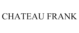 CHATEAU FRANK