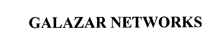 GALAZAR NETWORKS