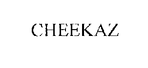 CHEEKAZ