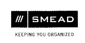 SMEAD KEEPING YOU ORGANIZED