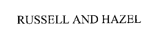 RUSSELL AND HAZEL
