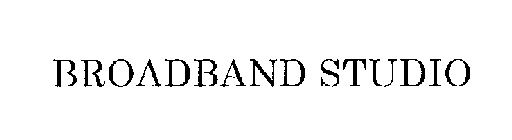 BROADBAND STUDIO