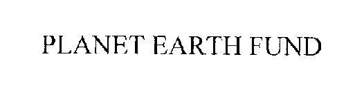 PLANET EARTH FUND