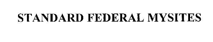STANDARD FEDERAL MYSITES