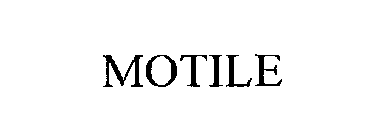 MOTILE