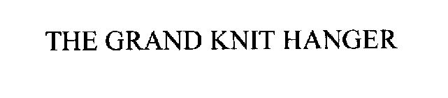 THE GRAND KNIT HANGER