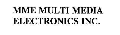 MME MULTI MEDIA ELECTRONICS INC.