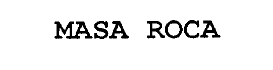 MASA ROCA