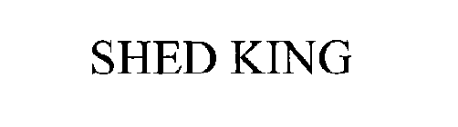 SHED KING