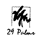 29 PALMS