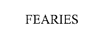 FEARIES