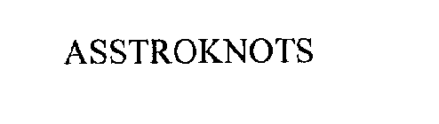 ASSTROKNOTS