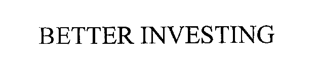 BETTER INVESTING