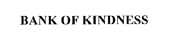 BANK OF KINDNESS