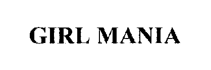 GIRL MANIA