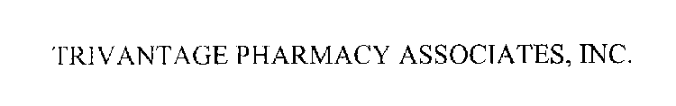 TRIVANTAGE PHARMACY ASSOCIATES, INC.