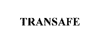 TRANSAFE