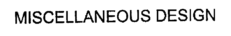 MISCELLANEOUS DESIGN
